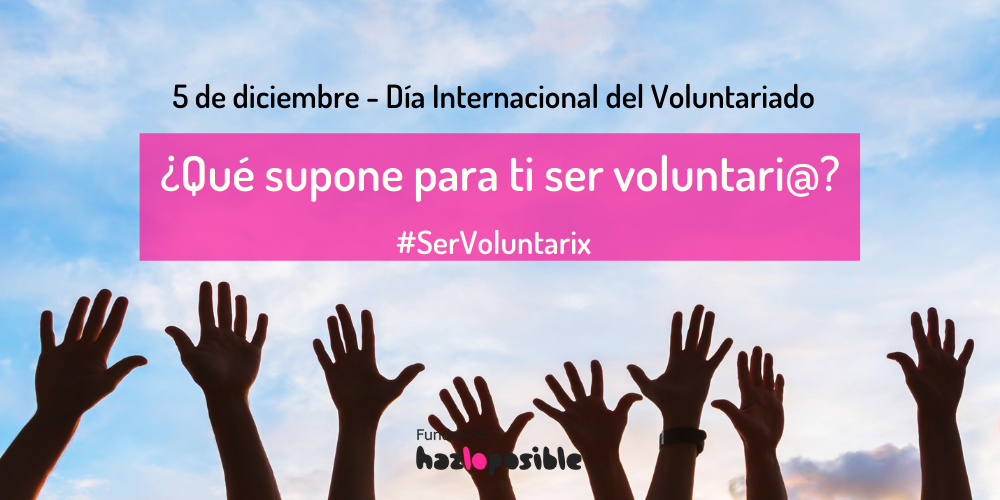 ¿Qué significa para ti ser voluntari@?